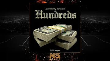 AlmightySuspect - Hundreds [Prod. By Zay Coronado] [New 2020]