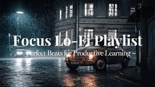 [1hour] Focus Lo-Fi Playlist - Perfect Beats for Productive Learning