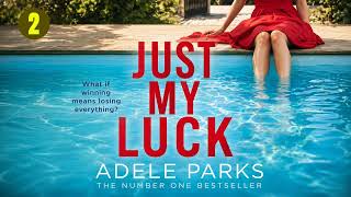Just My Luck by Adele Parks | Audiobook Mystery, Thriller & Suspense Full
