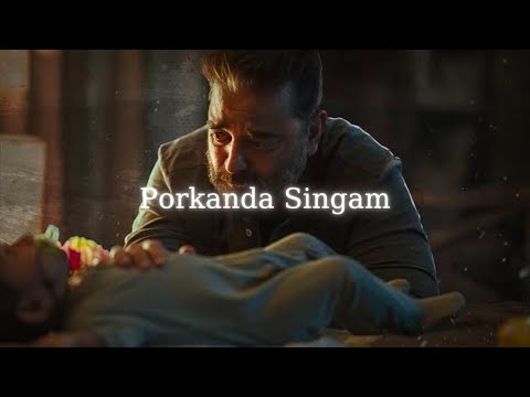 Porkanda Singam - Slowed + Reverb | Vikram | Anirudh Ravichander