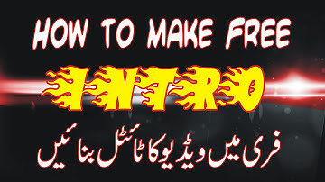 How to Make  Intro for YouTube Videos for free in urdu hindi