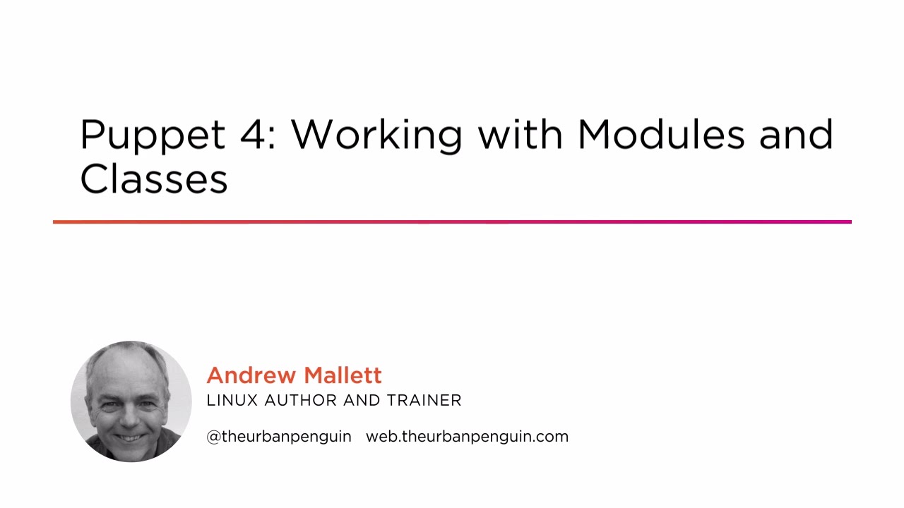 Course Preview: Puppet 4: Working with Modules and Classes - YouTube