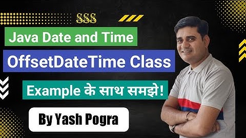 OffsetDateTime in java | Java OffsetDateTime | OffsetDateTime in java Example