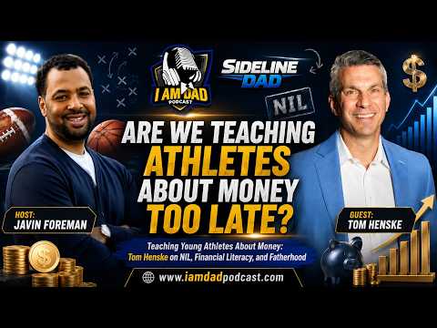 Teaching Young Athletes About Money: Tom Henske on NIL, Financial Literacy, and Fatherhood