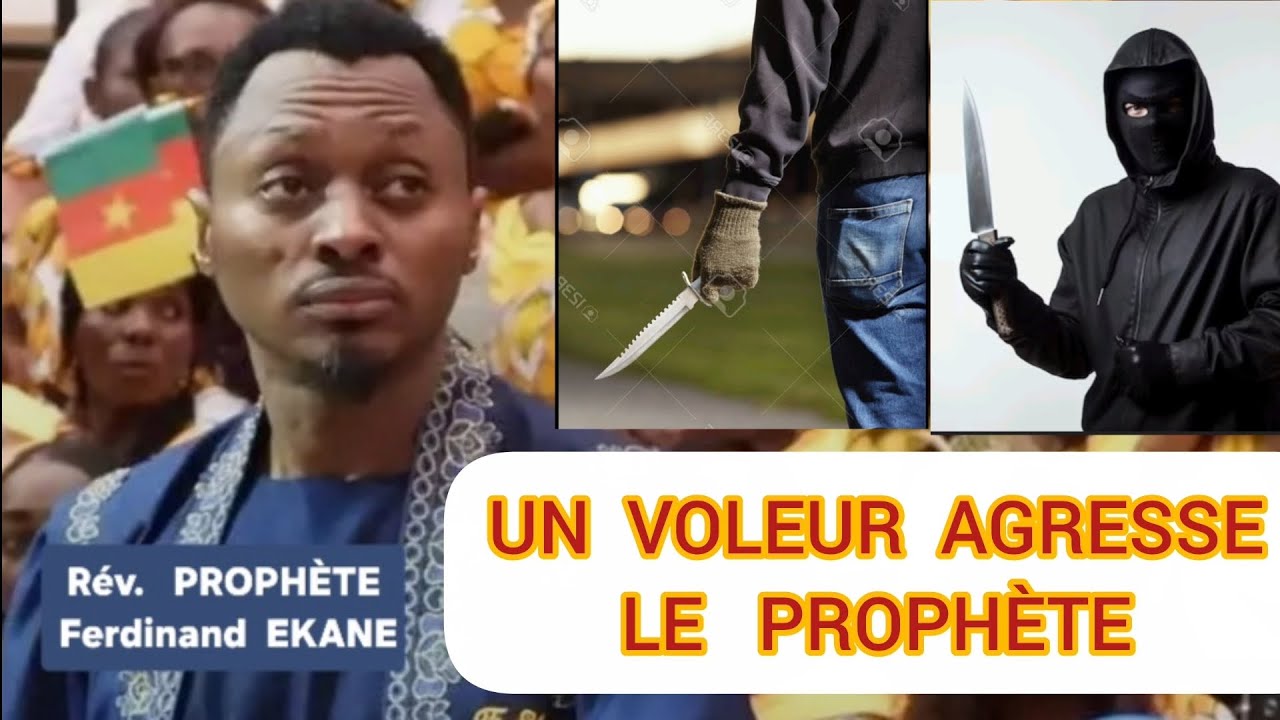 UN  VOLEUR  AGRESSE  LE  Prophète Ferdinand EKANE. 