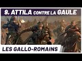 Attila contre la gaule  la bataille des champs catalauniques srie gaule romaine 99