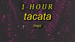 Tiagz - Tacata (Lyrics) | i don't speak portuguese i can speak ingles | 1 HOUR