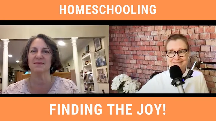 Homeschooling: Keep the Joy Front & Center: Episod...