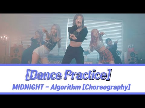 [CHOREOGRAPHY] MIDNIGHT-Algorithm Dance Practice
