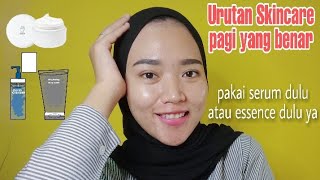 #skincare #stepbystep                                                Urutan skincare pagi yang benar