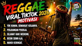 REGGAE VIRAL TIKTOK 2026 MOTIVASI PRIA - YOK KAWAN, SEMANGAT KERJANYA ‼️