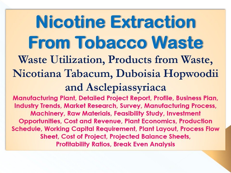 Nicotine Extraction from Tobacco Waste Waste Utilization Products