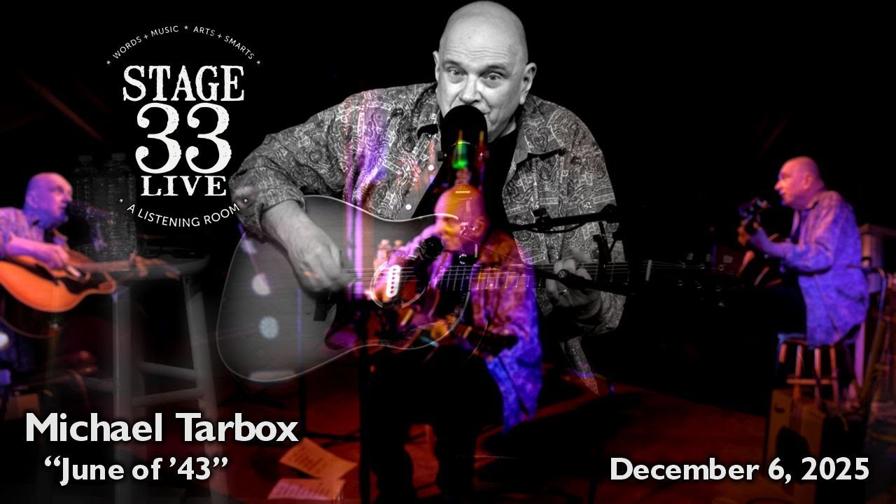 Michael Tarbox - June of '43 (Stage 33 Live; December 6, 2025)