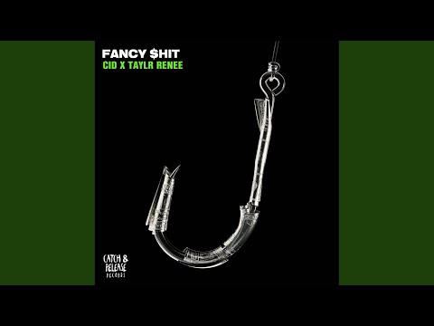 Fancy $hit (Extended Mix)