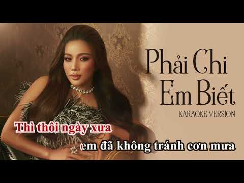 Phải Chi Em biết