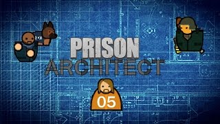 A Friendly Prison - Let's Play Prison Architect Episode 5