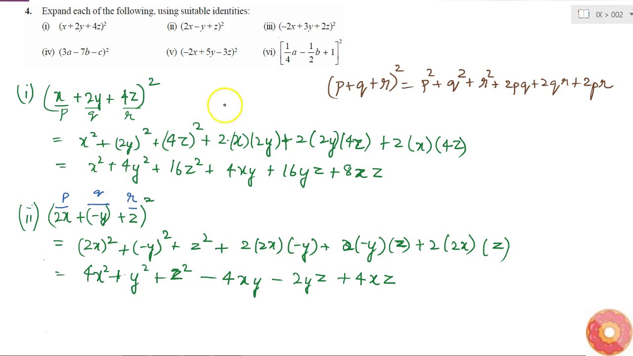 Expand Each Of The Following Using Suitable Identities I X 2y 4z 2 Ii 2x Y Z Youtube