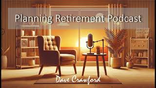 Planning Basics | Dave Crawford | Planning Retirement EP3