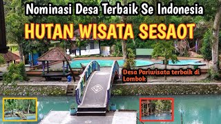 TAMAN WISATA SESAOT ON THE WEEKEND || NUANSA DESA TERBAIK DI INDONESIA