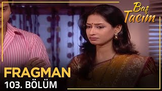 Baş Tacım - Pavitra Rishta 103. Bölüm Fragmanı