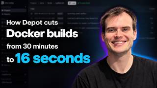 How Depot cuts Docker builds from 30 minutes to 16 seconds