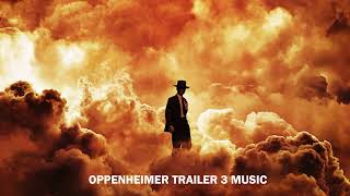 OPPENHEIMER  - Trailer 3 Music