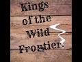 Chapter 15: Kings of the Wild Frontier.