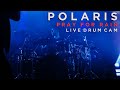 Polaris [Daniel Furnari] - PRAY FOR RAIN Live Drum Cam