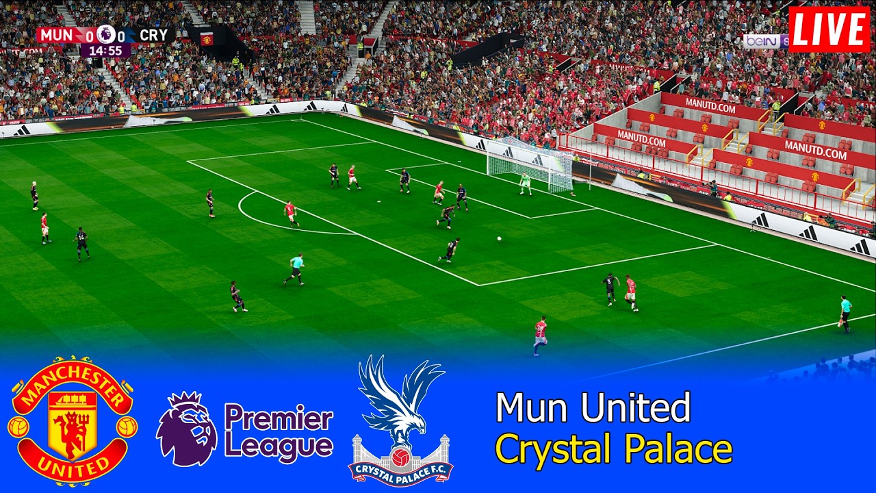 LIVE : Man United vs Crystal Palace-English Premier League 2026/Full Match All Goals/PES 21 Gameplay
