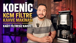 Bu Kadar Ucuza Bu Kalite Olur Mu? Koenic Kcm Filtre Kahve Makinesi