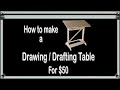 How To Make A Drafting Table