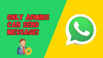 How to Allow Only Admins to Send Messages in WhatsApp Groups
