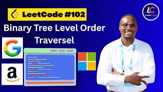 Level Order Traversal Binary Tree — BFS Queue Approach (LeetCode 102)