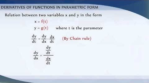 5-6 Derivatives of Functions in Parametric Form