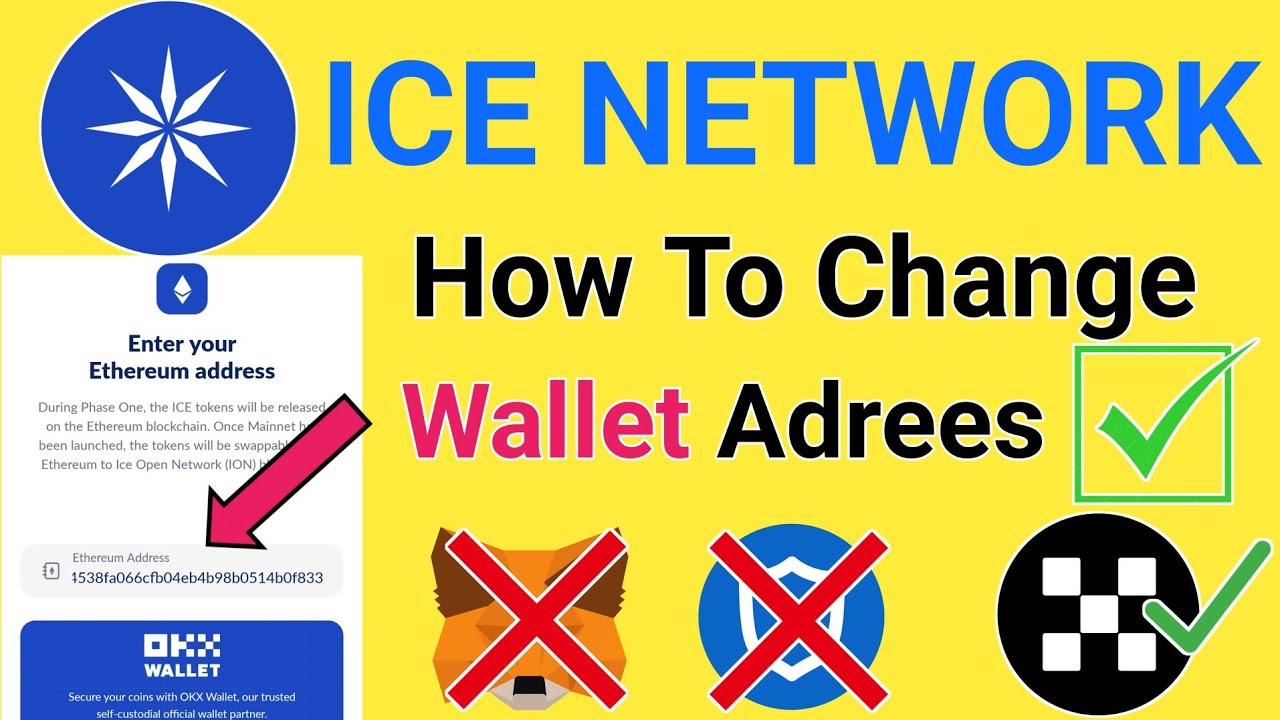 Ice Network Wallet Adrees Change | Ice Network Adrees ad Okx/ ice ...