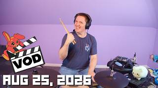 First Drum Stream In The New Room, Playing Like A King and THE FIRST HOSTAGE TRAIN! | Aug 25, 2026