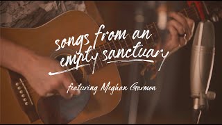 Sun & Moon // Songs from an Empty Sanctuary