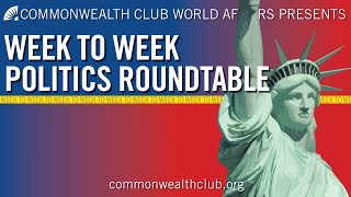 Week to Week Politics Roundtable: June 11, 2025
