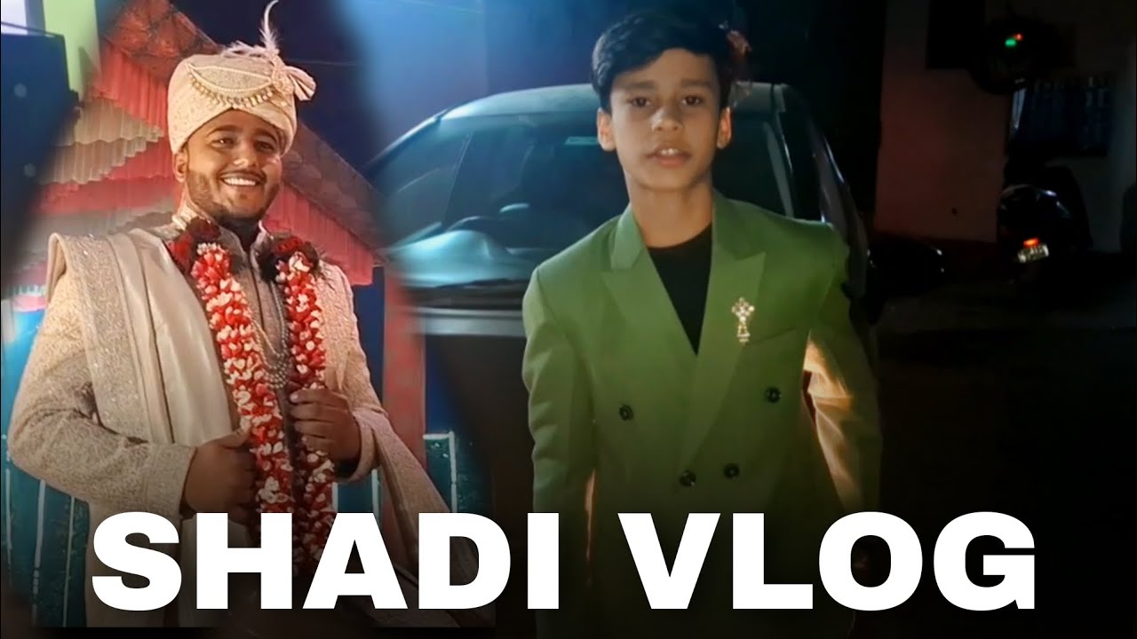 Shadi Vlog 🤩 