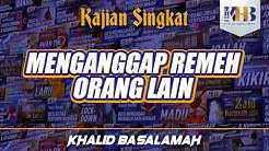 Menganggap Remeh Golongan Lain