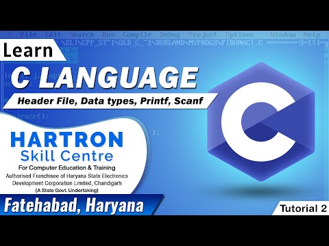 C Language | Tutorial 2 | Header file, Data types, Printf, Scanf | HARTRON SKILL CENTRE FATEHABAD
