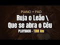 RUJA O LEÃO/QUE SE ABRAM OS CÉUS | PLAYBACK - PIANO   PAD - Am | Versão Isaías Saad & Nívea Soares |