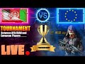 Suhaib is live  europe tournament information