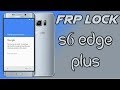 samsung galaxy S6 edge plus(+) Bypass remove google account Lock Frp (2017) Security