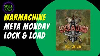 Warmachine - Meta Monday - Lock & Load