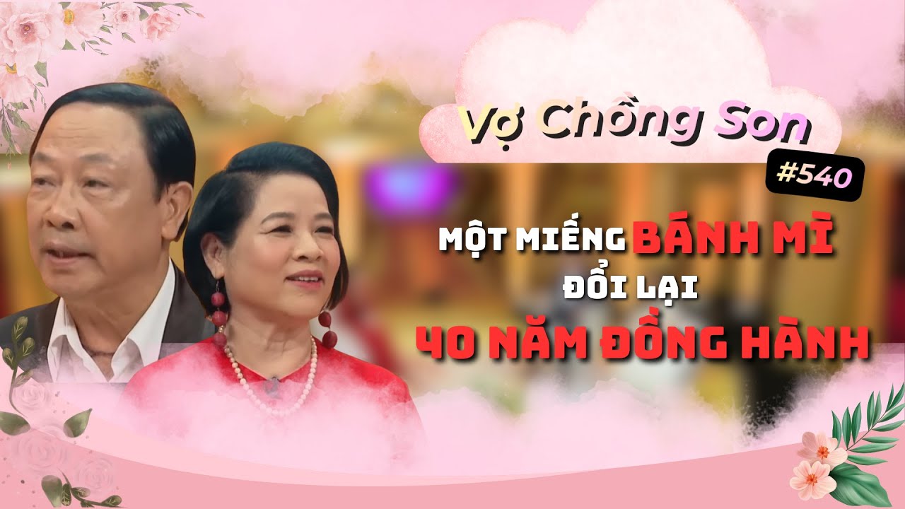 Một miếng BÁNH MÌ - 40 năm đồng hành|VỢ CHỒNG SON