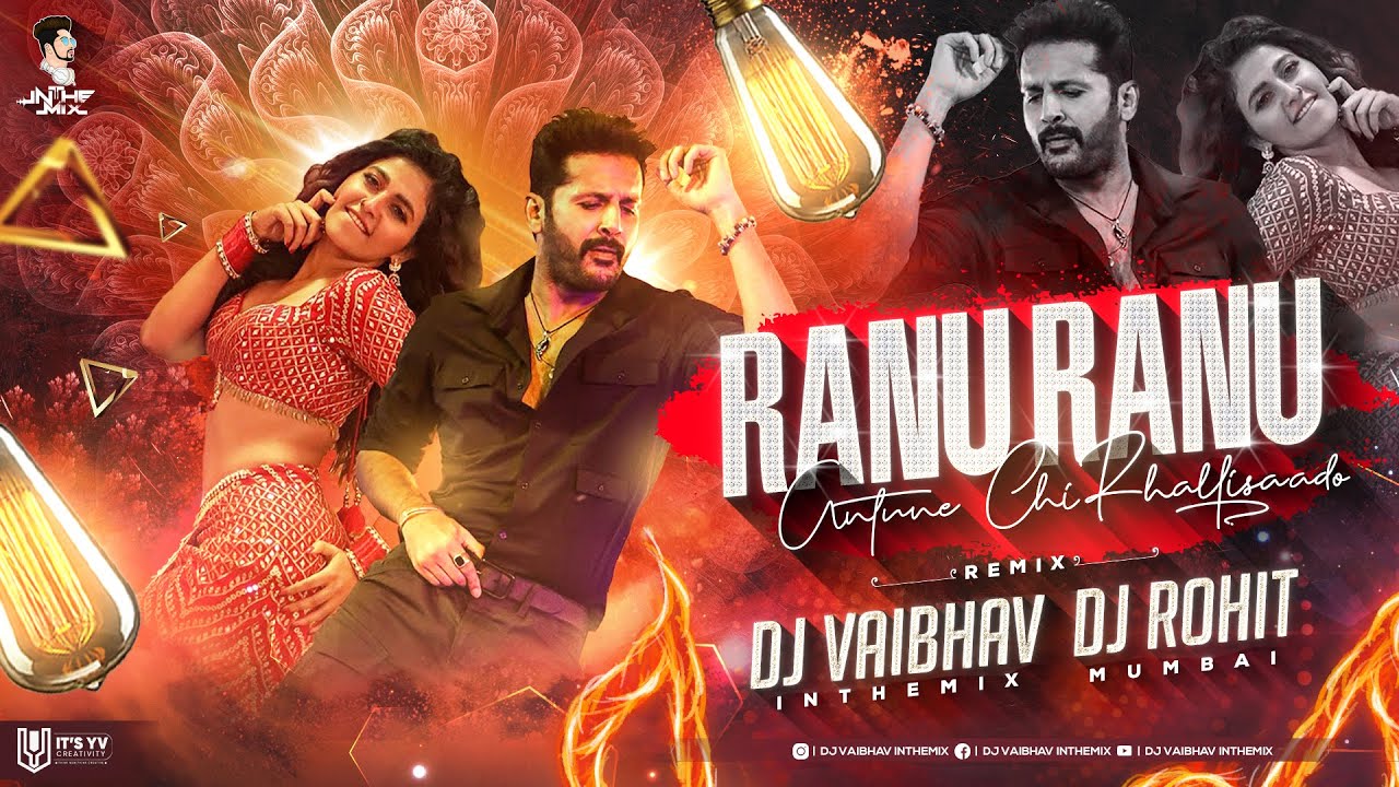 Ranu Ranu Antune Chinnado Tapori mix Dj Vaibhav In The mix Dj Rohit Mumbai Dj Mix