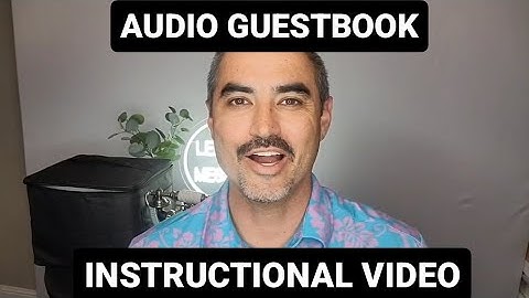 Audio Guestbook Instructional Video