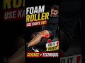 Foam Rolling Explained | Does It Really Work for Muscle Recovery?