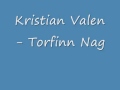 Kristian Valen - Torfinn Nag.wmv